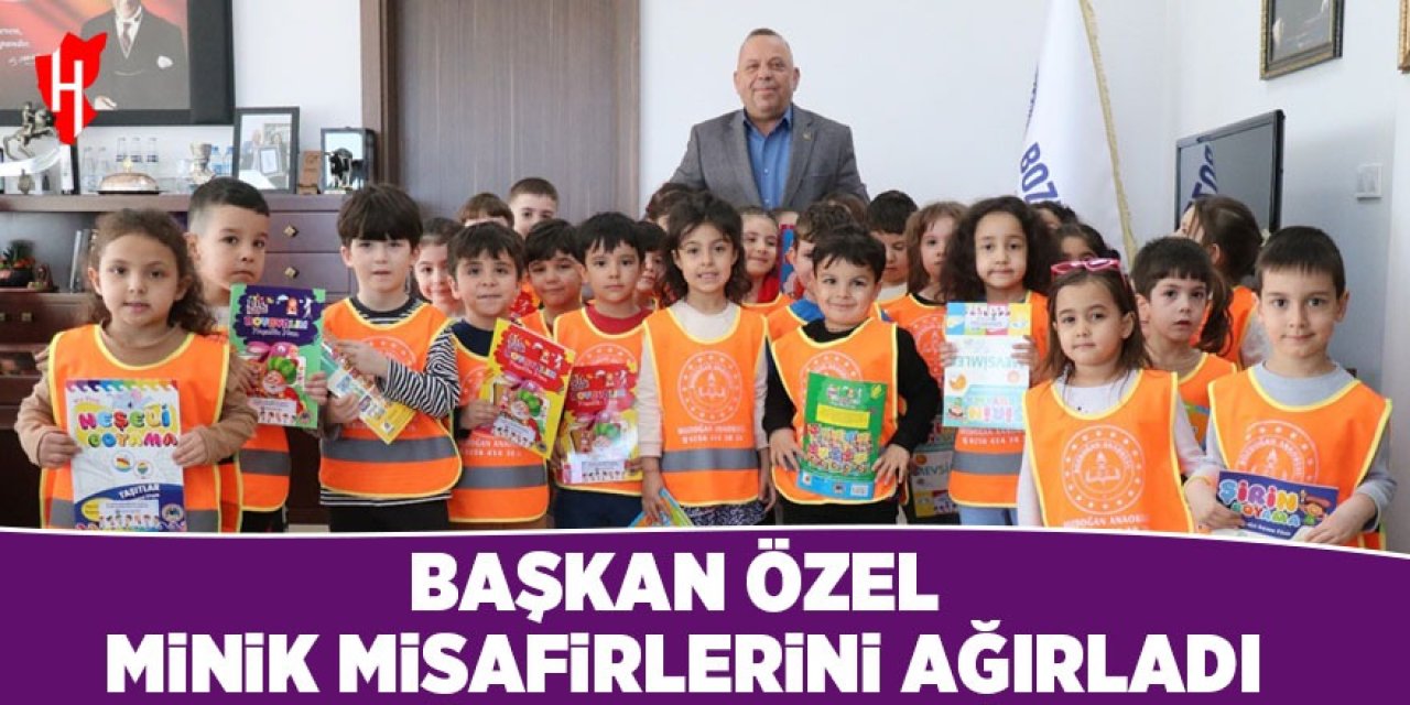 Başkan Özel minik misafirlerini ağırladı