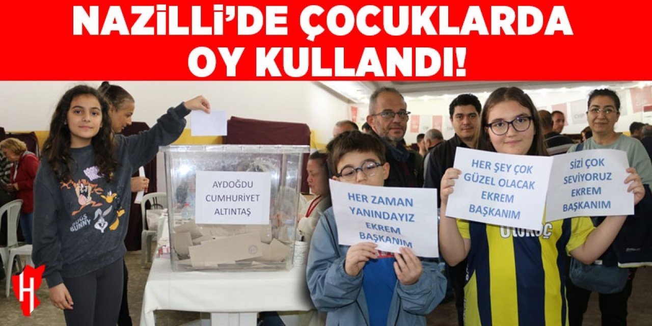 Nazilli'de çocuklarda oy kullandı!