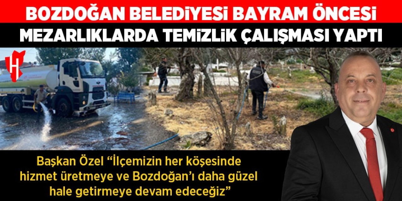 Bozdoğan Belediyesi bayram öncesi mezarlık çalışmalarını tamamladı