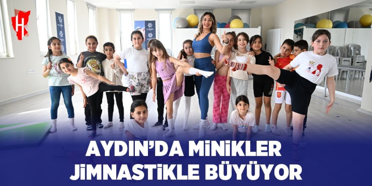 Aydın'da minikler jimnastikle büyüyor