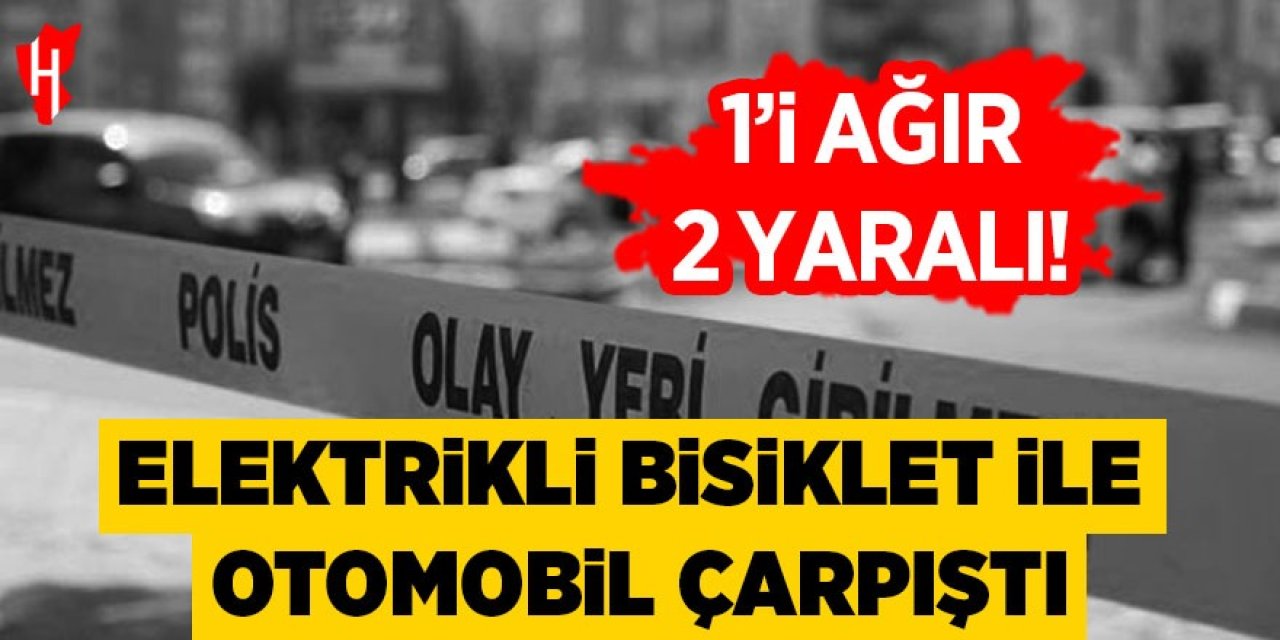Elektrikli bisiklet ile otomobil çarpıştı: 2 yaralı