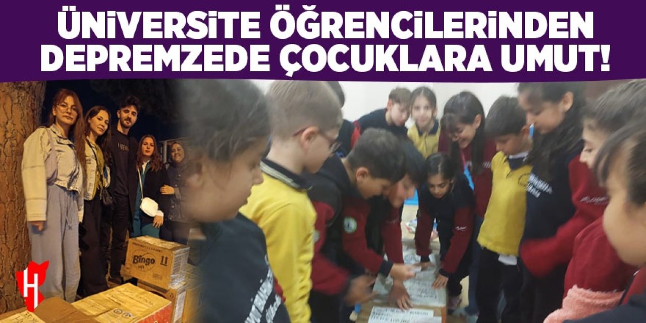 Üniversite öğrencilerinden depremzede çocuklara umut!