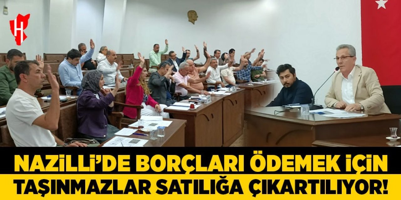 Nazilli’de borçları ödemek için taşınmazlar satılığa çıkarılıyor!