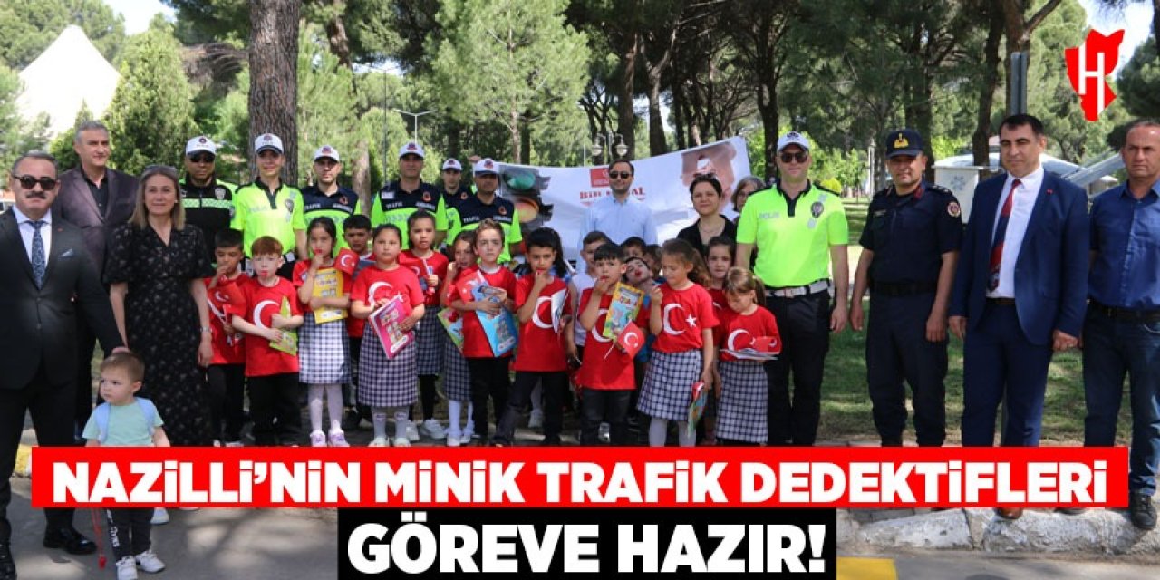 Nazilli’nin minik trafik dedektifleri göreve hazır!