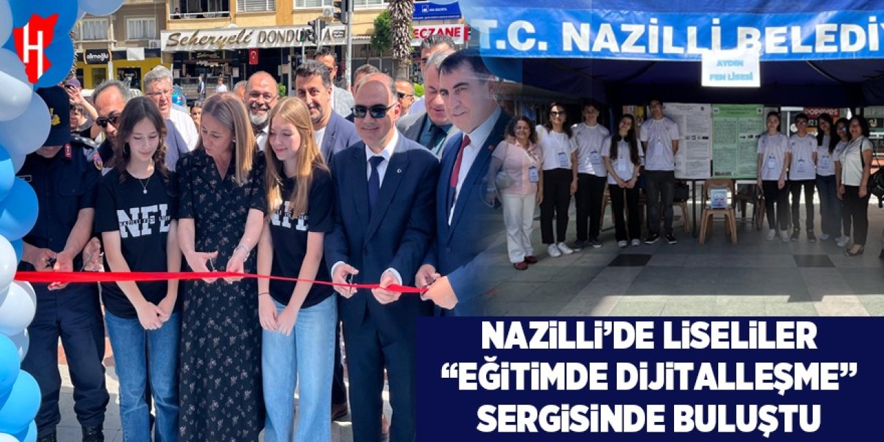 Nazilli’de liseliler “Eğitimde Dijitalleşme” sergisinde buluştu
