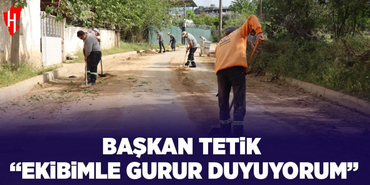 Başkan Tetik: "Ekibimle gurur duyuyorum"