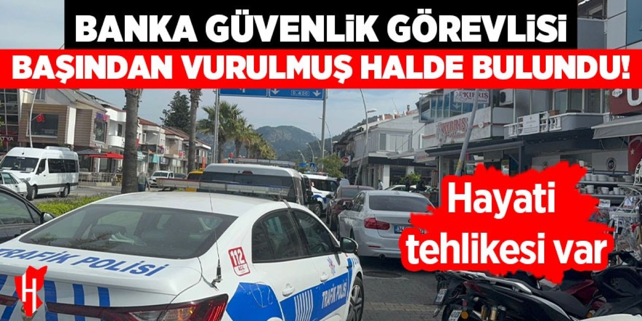 Banka güvenlik görevlisi başından vurulmuş halde bulundu