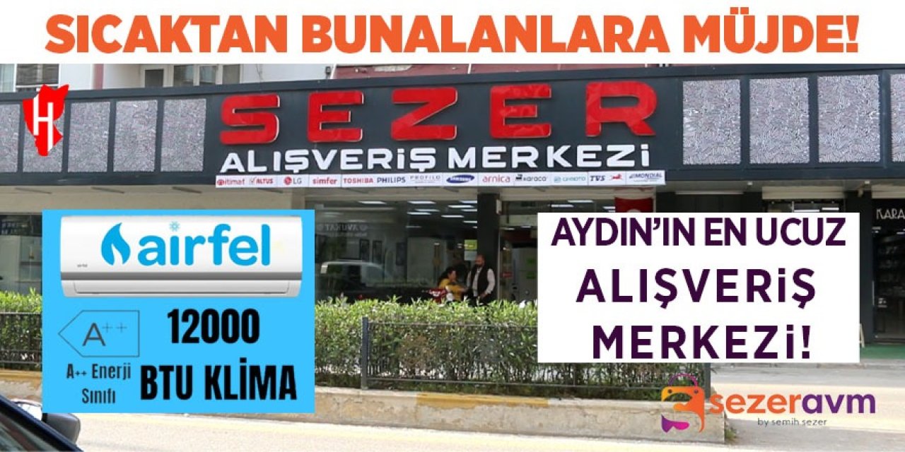 Sıcaktan bunalanlara müjde! Sezer AVM fiyatlarıyla serinletiyor