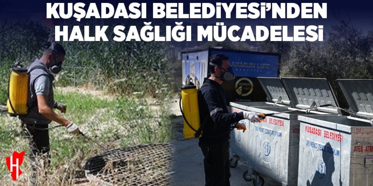 Kuşadası Belediyesi'nden halk sağlığı mücadelesi