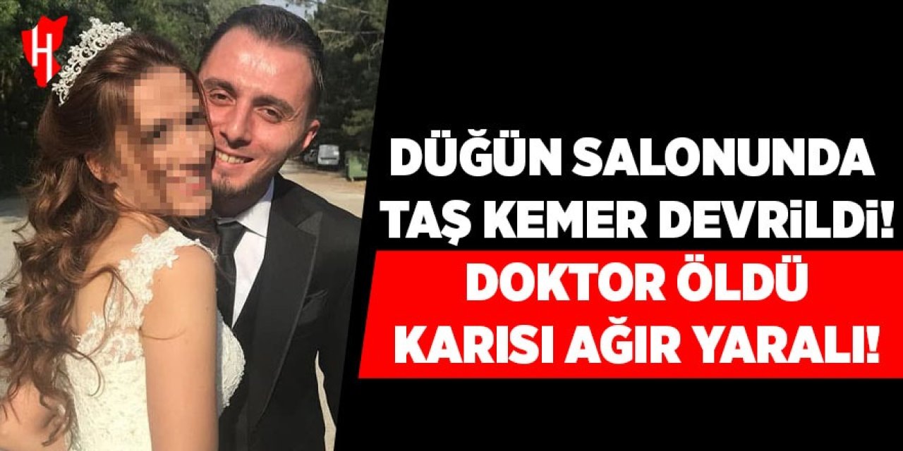Düğün salonunda facia: 1 ölü, 1 ağır yaralı!