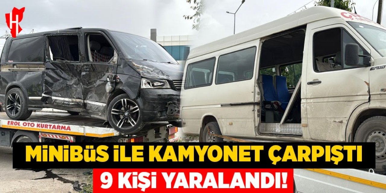 Minibüs ile kamyonet çarpıştı: 9 yaralı