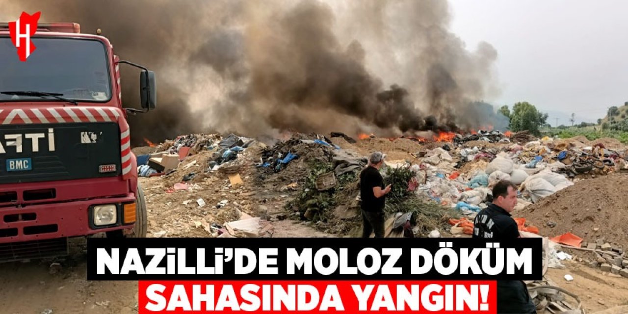 Nazilli'de moloz döküm sahasında yangın!