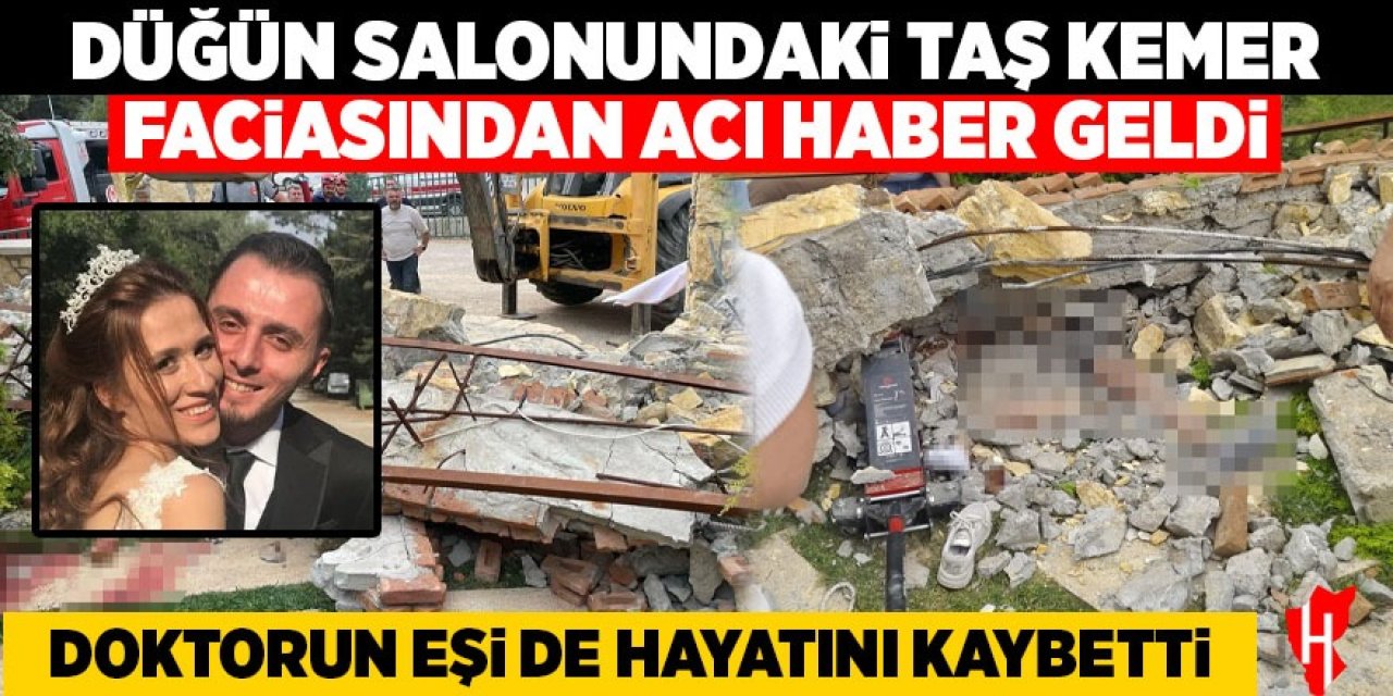 Düğün salonundaki taş kemer faciasından acı haber geldi: Anne de hayatını kaybetti
