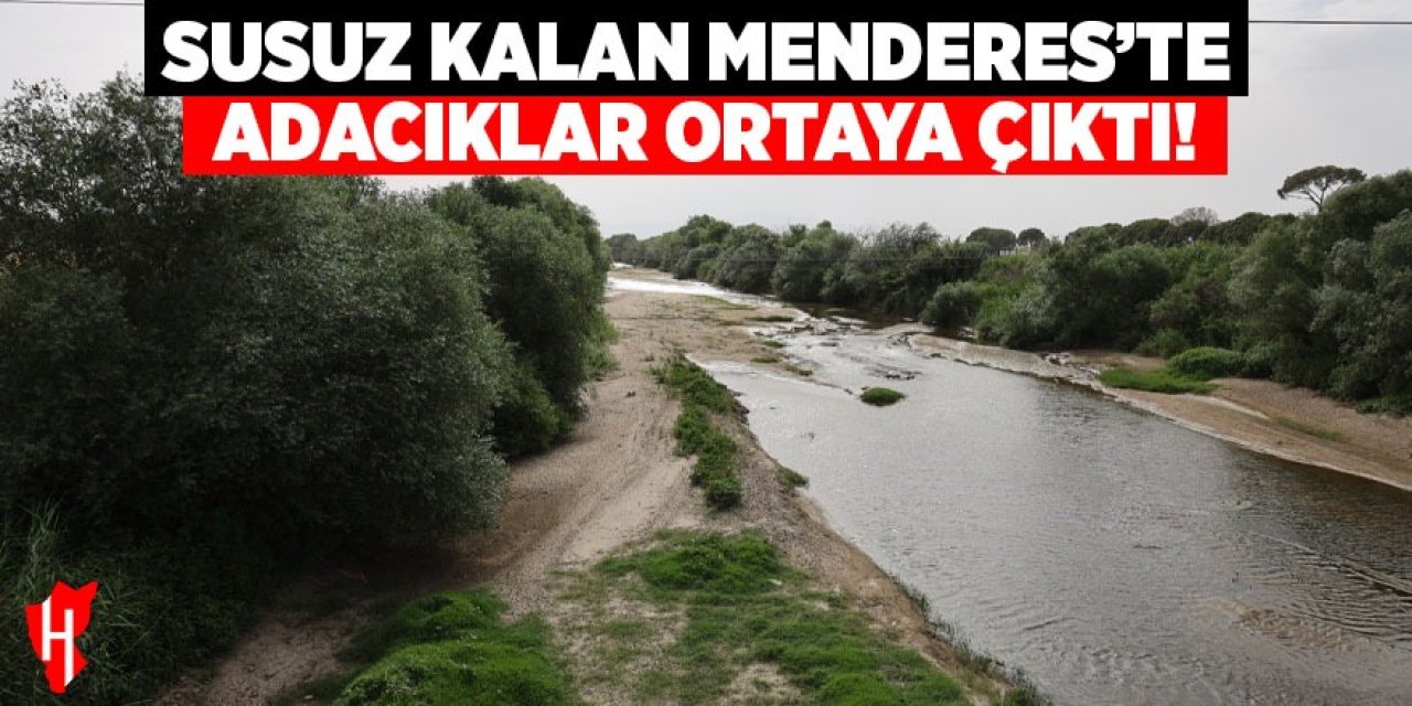 Susuz kalan Menderes’te adacıklar ortaya çıktı