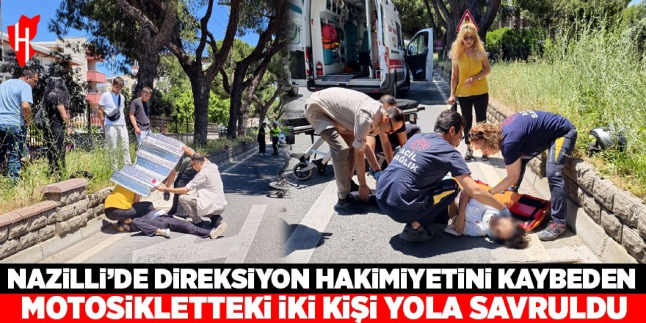 Nazilli'de direksiyon hakimiyetini kaybeden motosikletteki iki kişi yola savruldu
