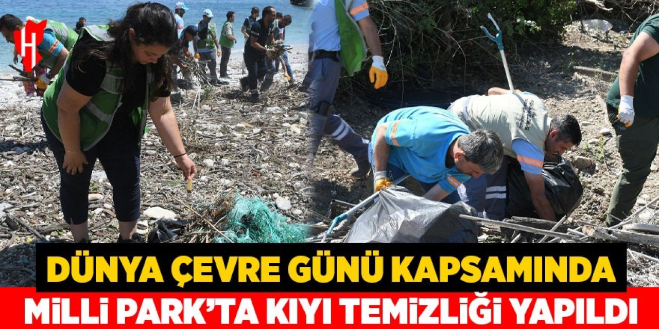 Dünya Çevre Günü kapsamında Milli Park'ta kıyı temizliği yapıldı