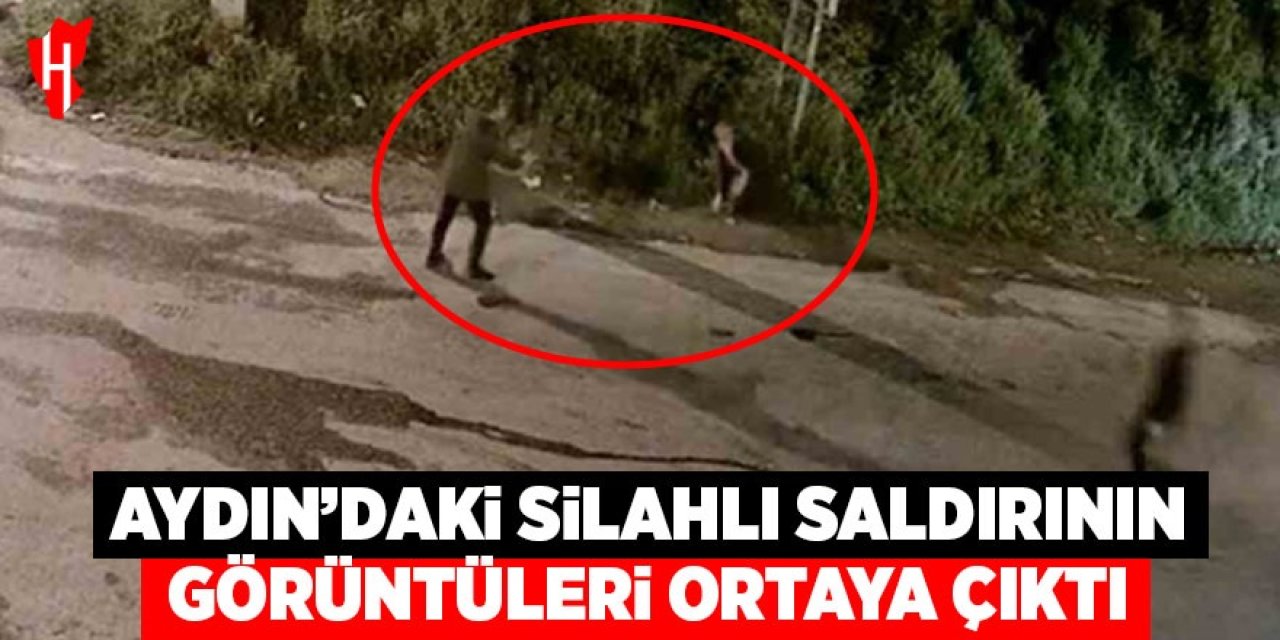 Aydın'da silahlı saldırı olayının görüntüleri ortaya çıktı