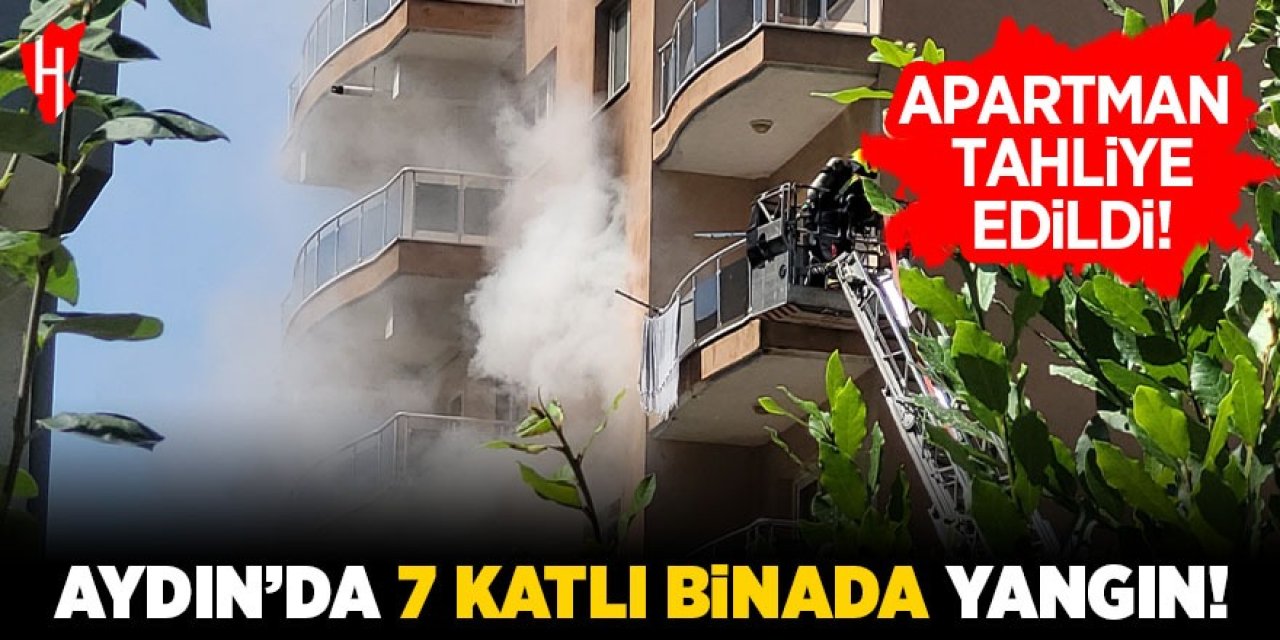 Aydın'da 7 katlı binada yangın!