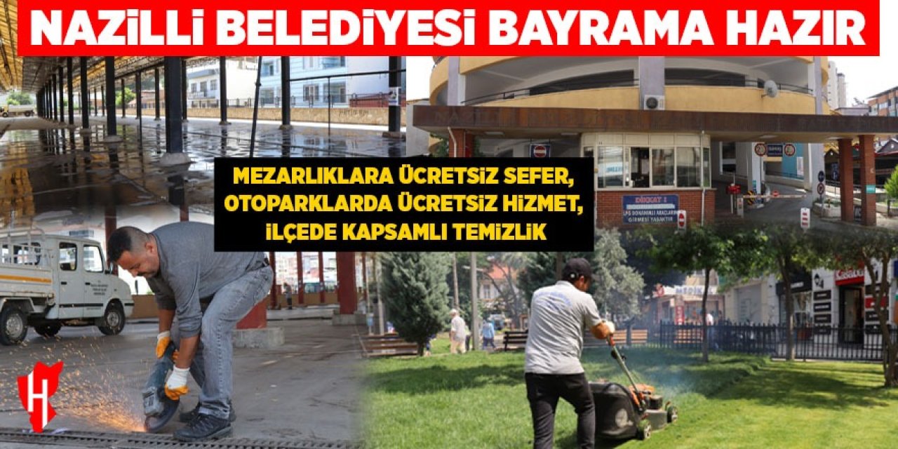 Nazilli Belediyesi bayrama hazır