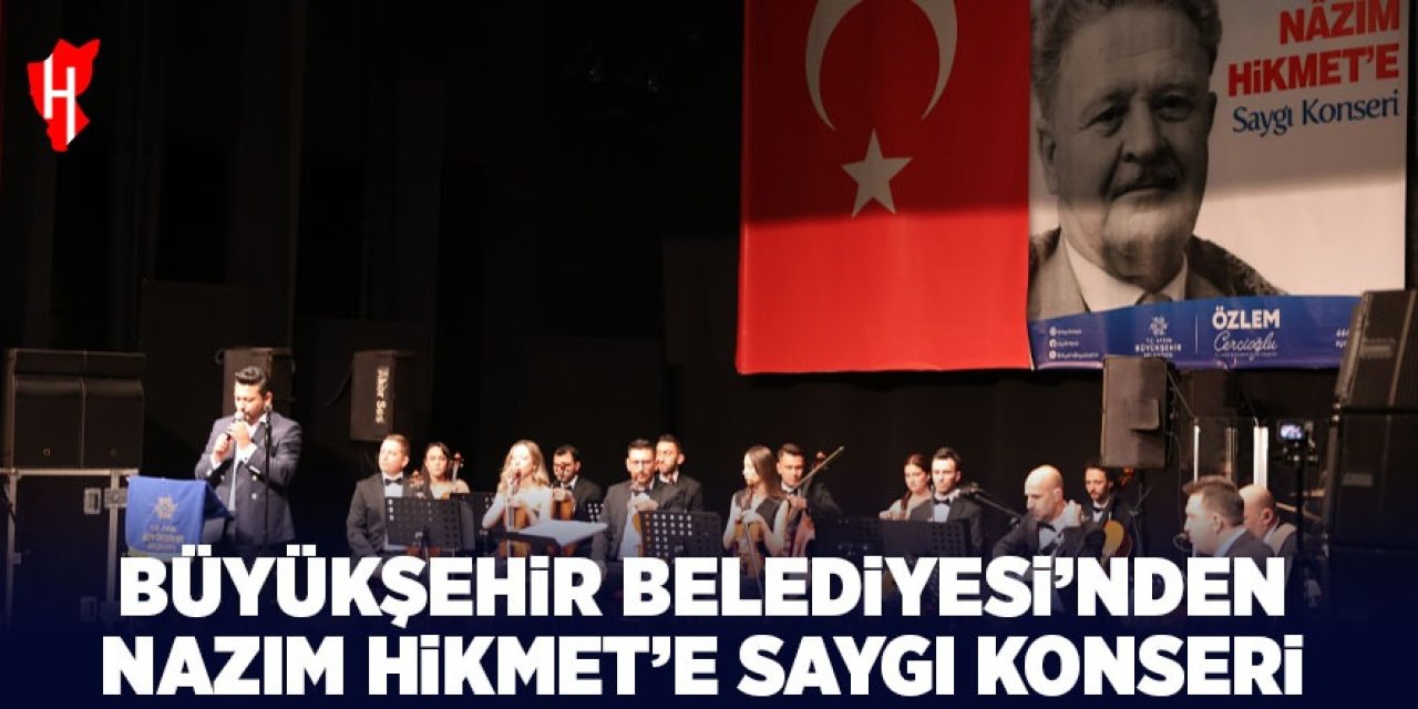 Büyükşehir Belediyesi'nden Nazım Hikmet'e saygı gösterisi