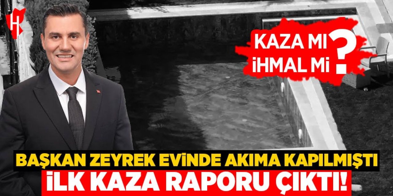 Başkan Zeyrek elektrik akımına kapılmıştı: İlk rapor çıktı! Kaza mı ihmal mi?