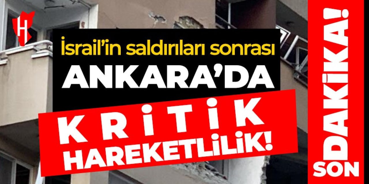 Ankara'da kritik hareketlilik!