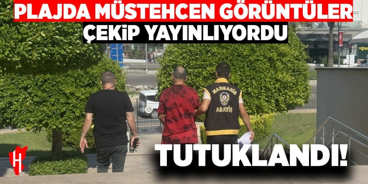 Plajda müstehcen çekim yapıp yayınlayan şüpheli tutuklandı