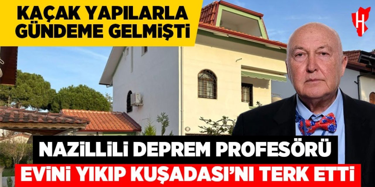 Nazillili deprem profesörü kaçak yapıları yıktı ardından Kuşadası'nı terk etti