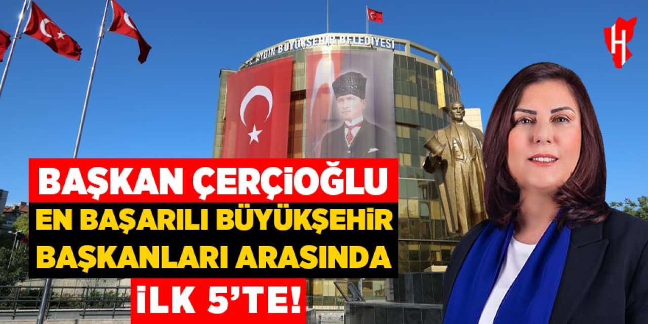 Başkan Çerçioğlu ilk 5'te!