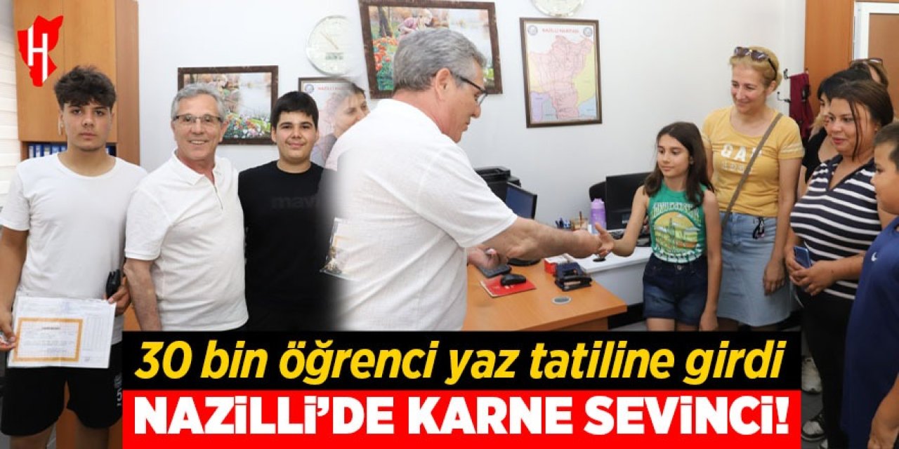 Nazilli'de 30 bin öğrenci karne heyecanı yaşadı!