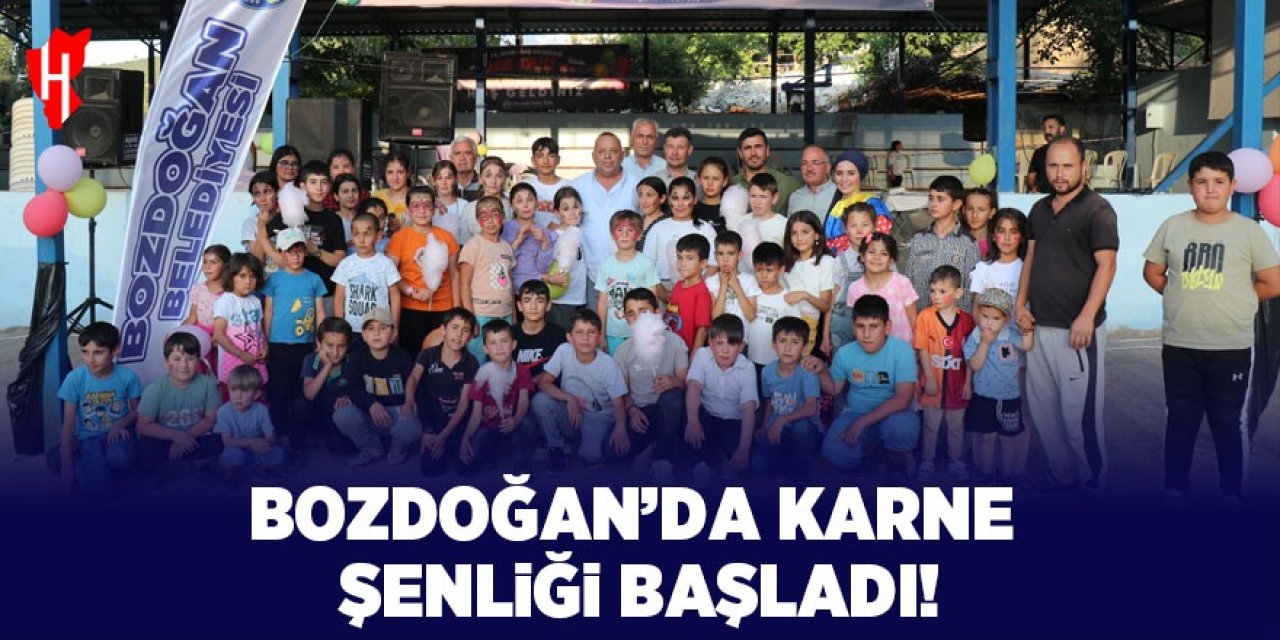 Bozdoğan'da karne şenliği başladı! 15 gün sürecek