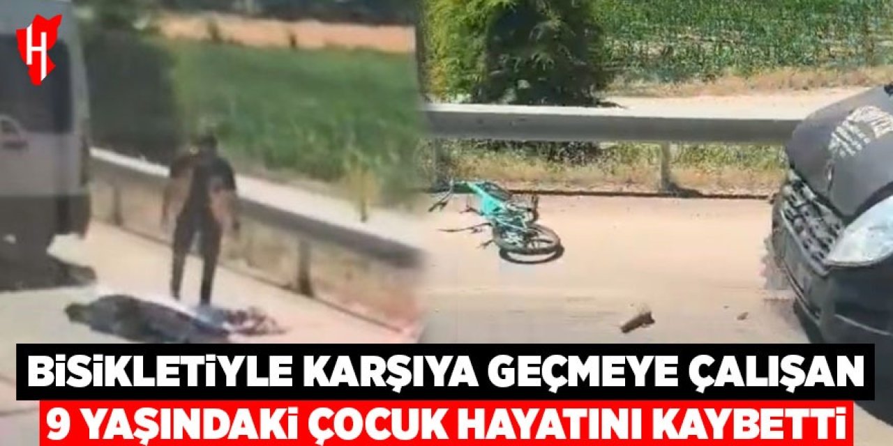 Yaz tatilinde dedesinin yanına gelmişti: 9 yaşındaki çocuk hayatını kaybetti
