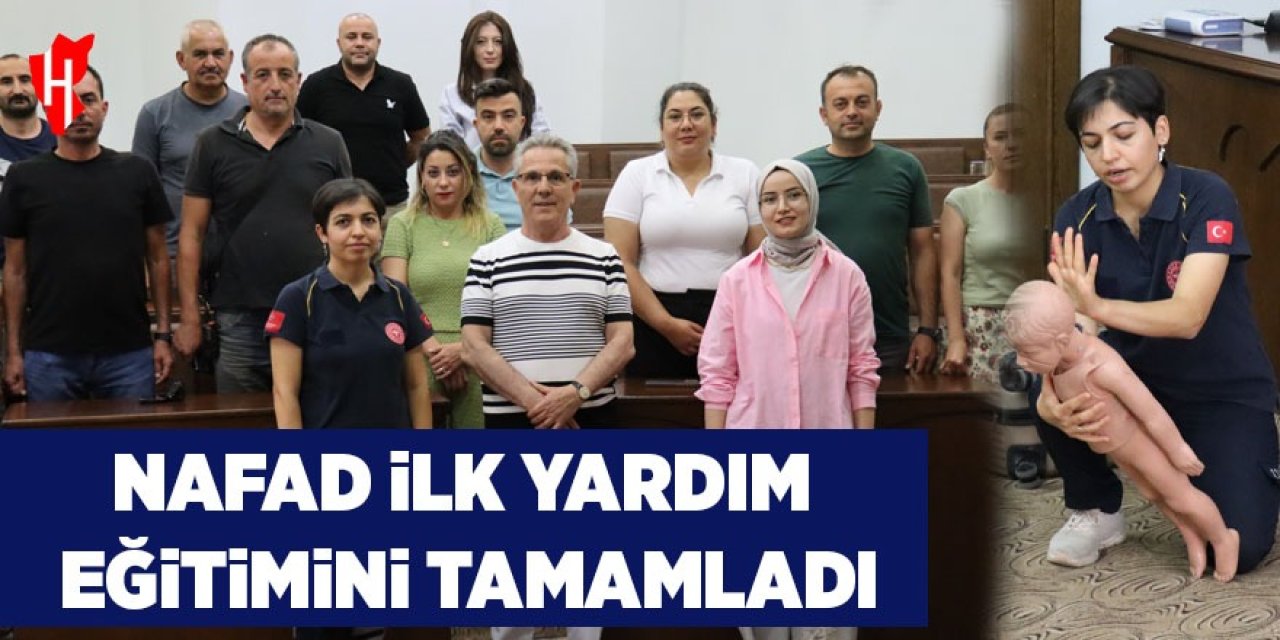 NAFAD ilk yardım eğitimini tamamladı
