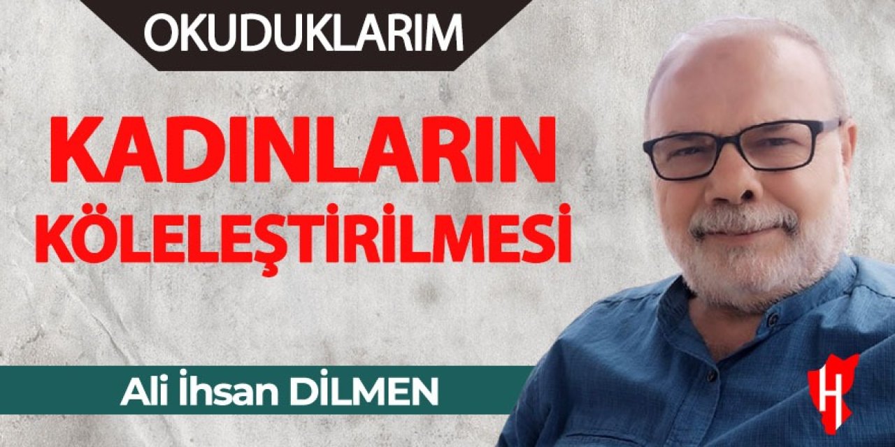 Kadınların Köleleştirilmesi