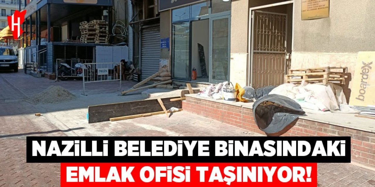 Nazilli Belediye binasındaki emlak ofisi taşınıyor