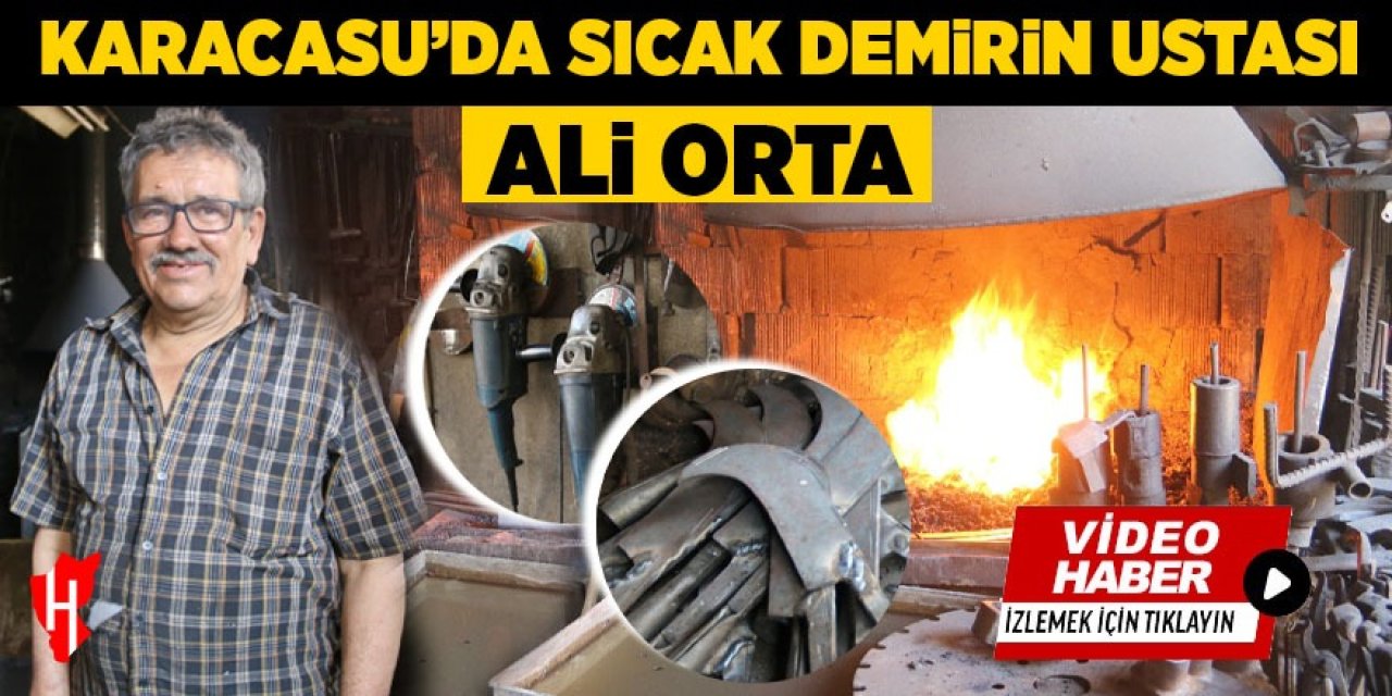 Karacasu’da sıcak demirin ustası: Ali Orta
