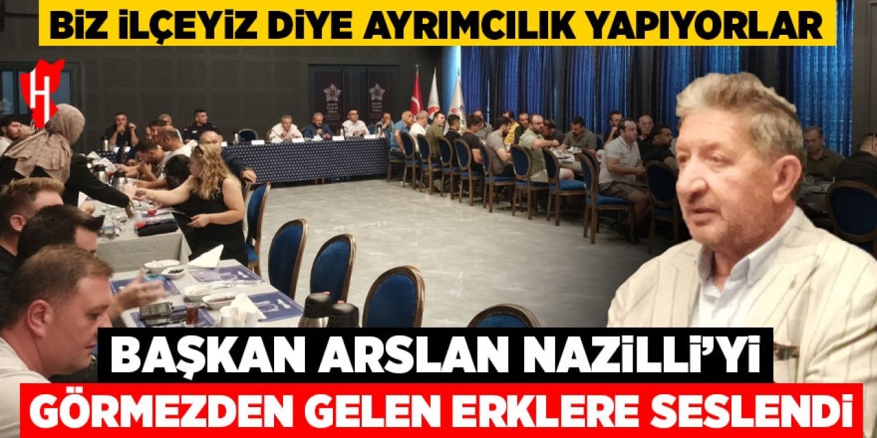 Başkan Arslan Nazilli’yi görmezden gelen erklere seslendi: Biz ilçeyiz diye ayrımcılık yapıyorlar