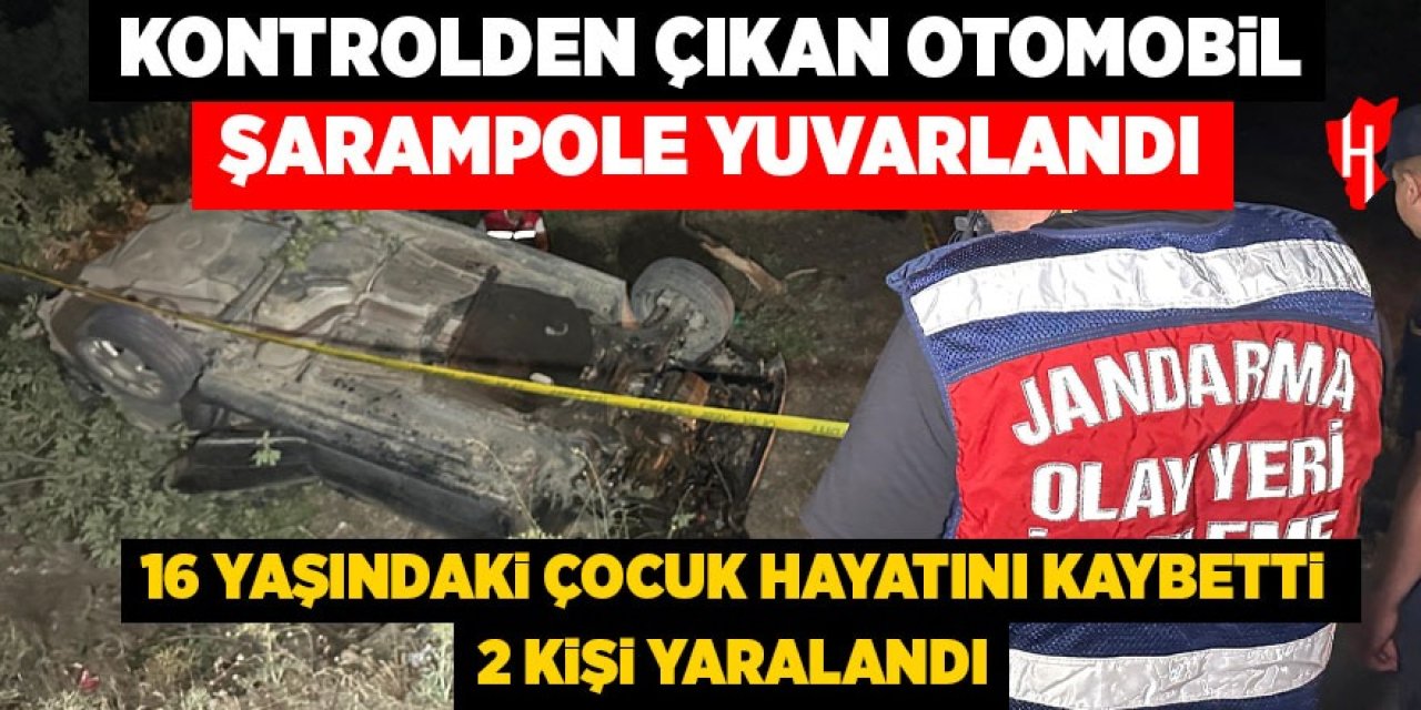 Otomobil şarampole yuvarlandı: 1 ölü, 2 yaralı