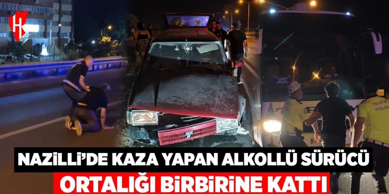 Nazilli'de alkollü sürücü ortalığı karıştırdı!