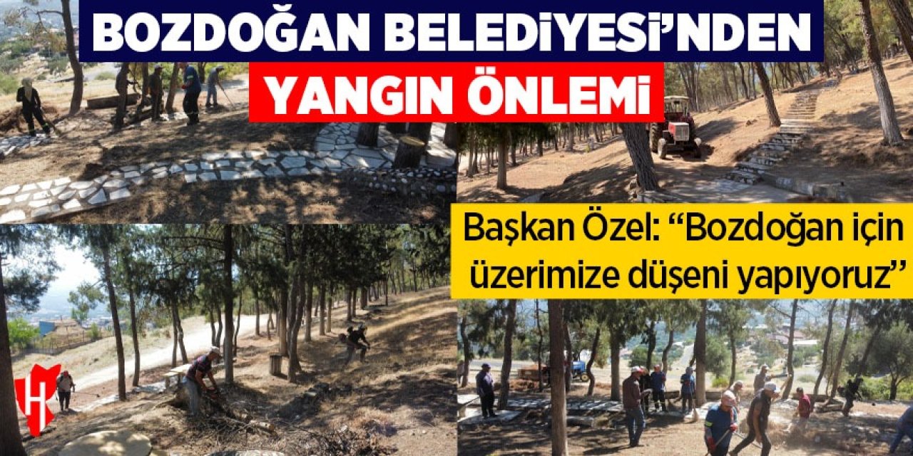 Bozdoğan Belediyesi’nden yangın önlemi