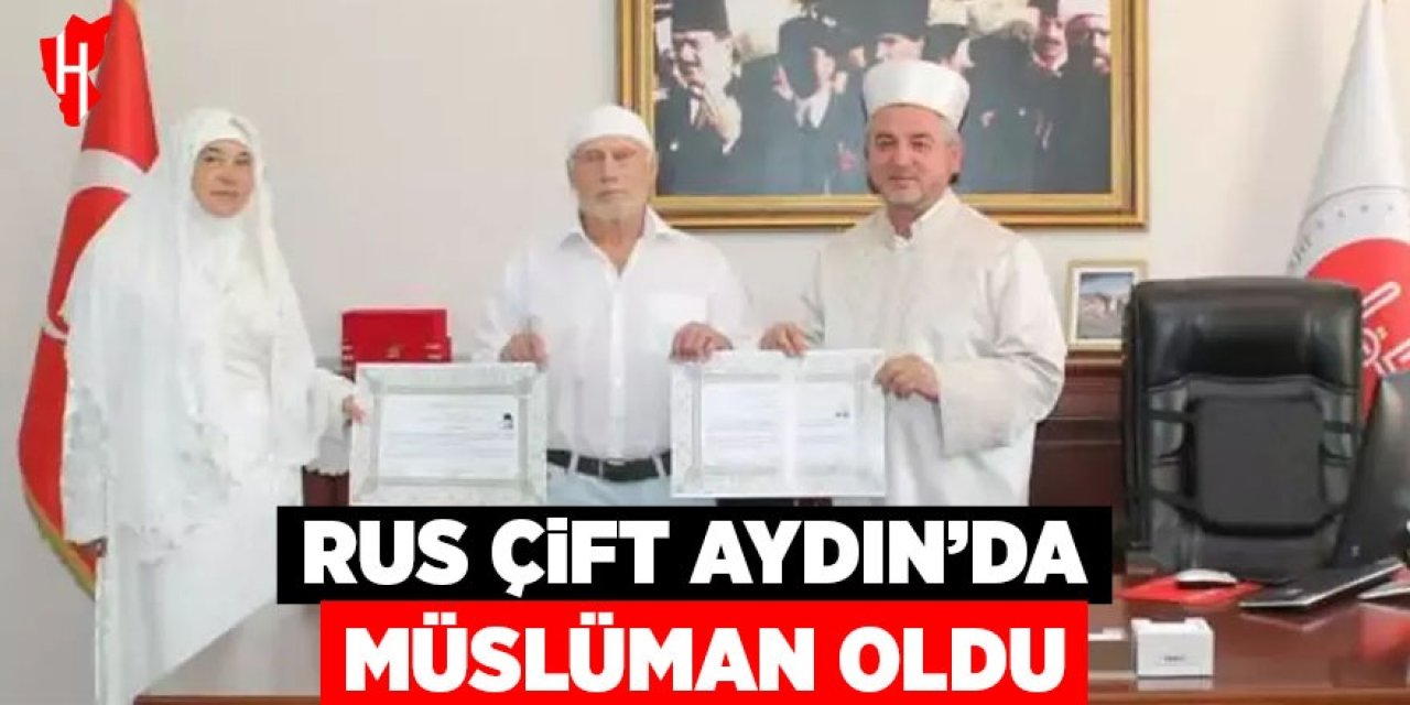 Rus çift Aydın'da Müslüman oldu