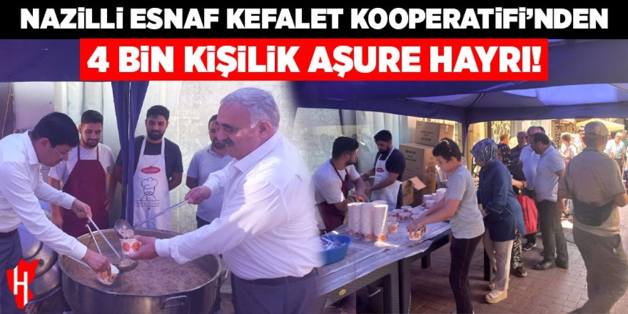 Nazilli Esnaf Kefalet Kooperatifi'nden 4 bin kişilik aşure hayrı