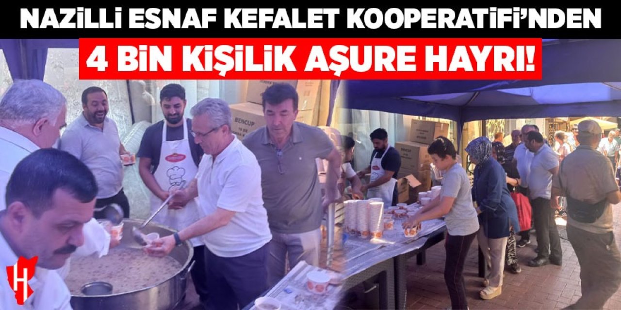 Nazilli Esnaf Kefalet Kooperatifi'nden 4 bin kişilik aşure hayrı