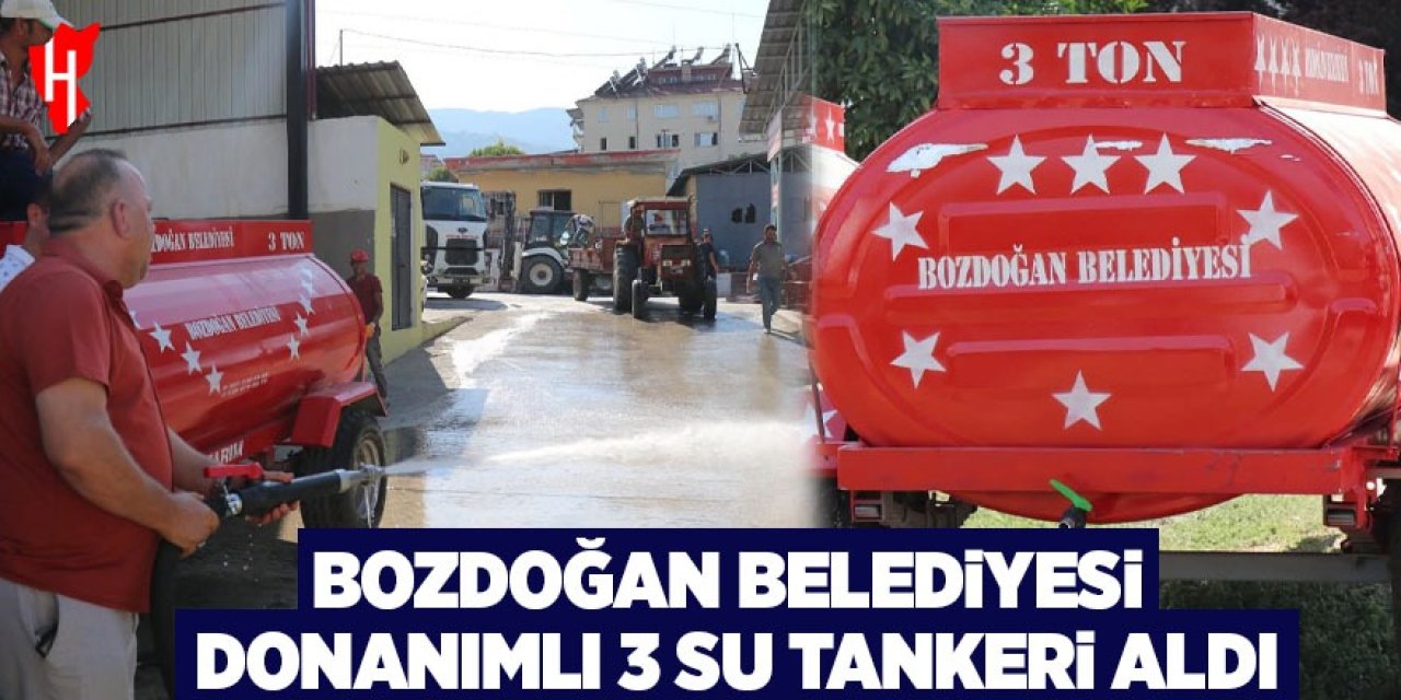 Bozdoğan Belediyesi donanımlı 3 su tankeri aldı