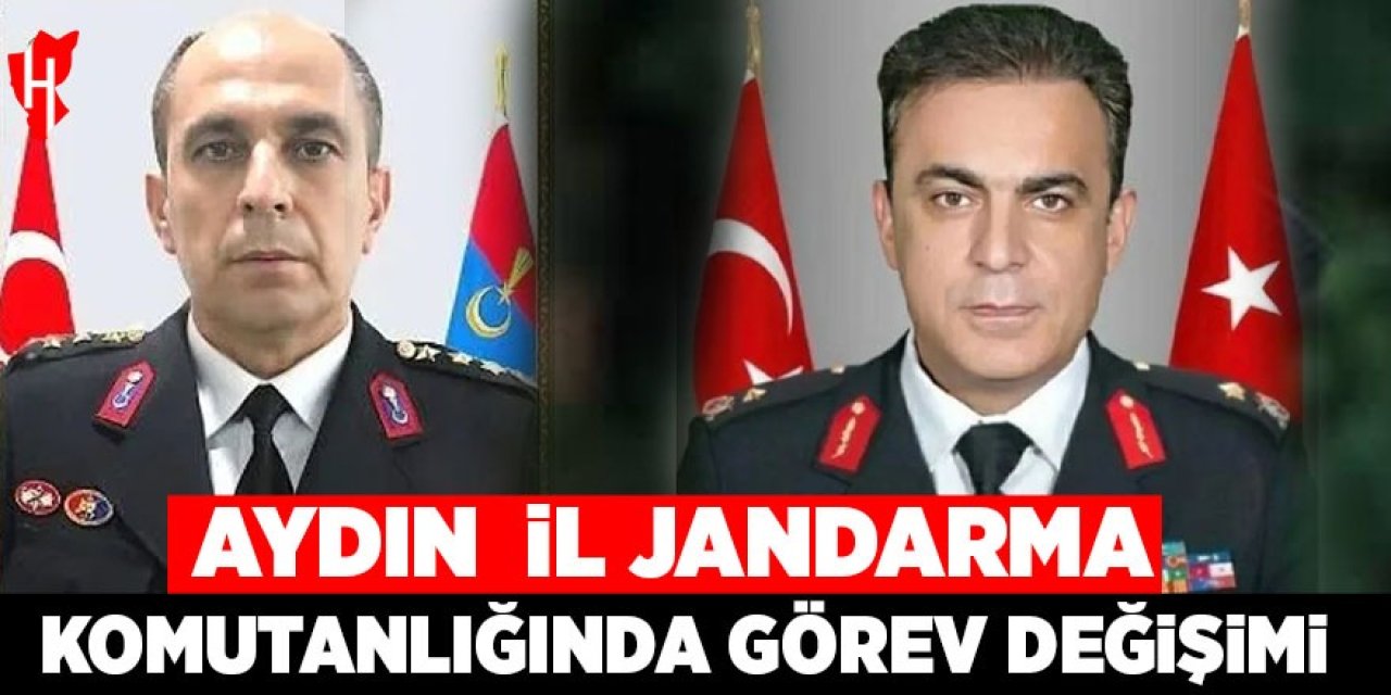 Aydın İl Jandarma Komutanlığında görev değişimi