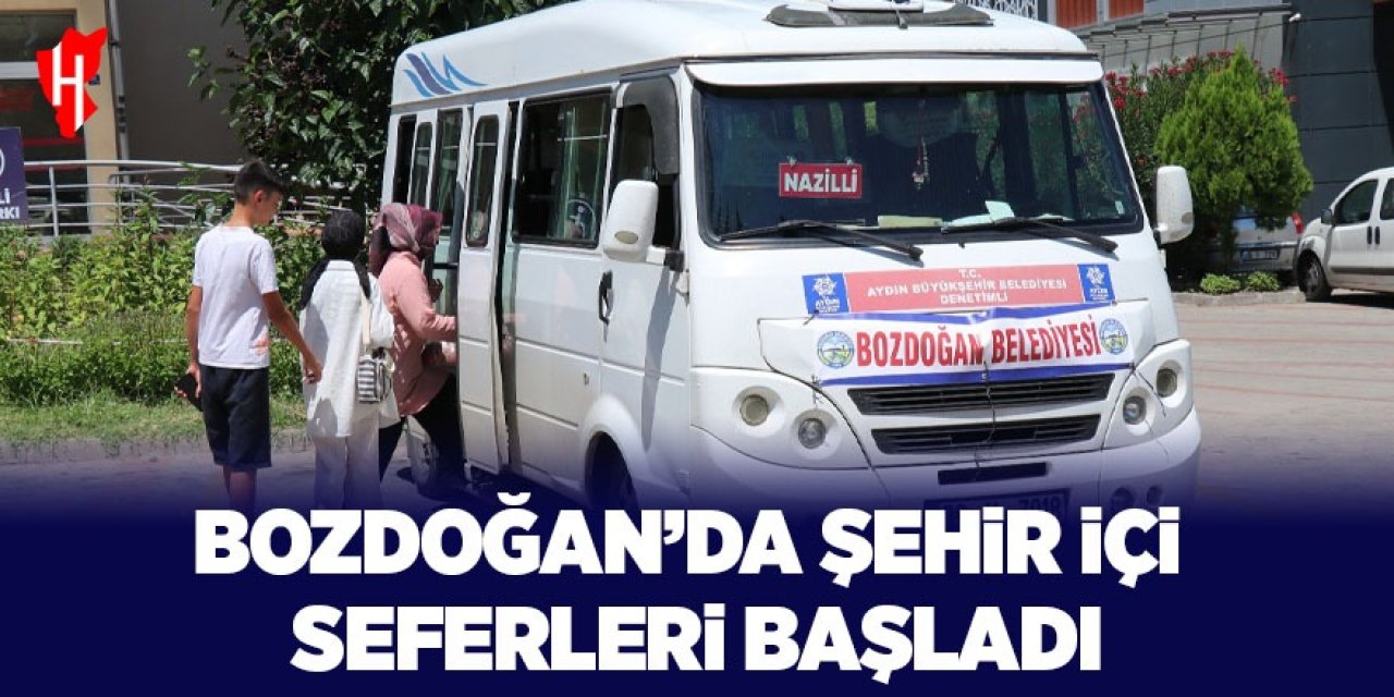 Bozdoğan’da şehir içi seferleri başladı