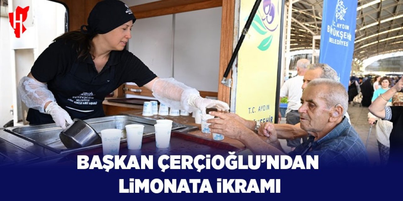 Başkan Çerçioğlu'ndan limonata ikramı