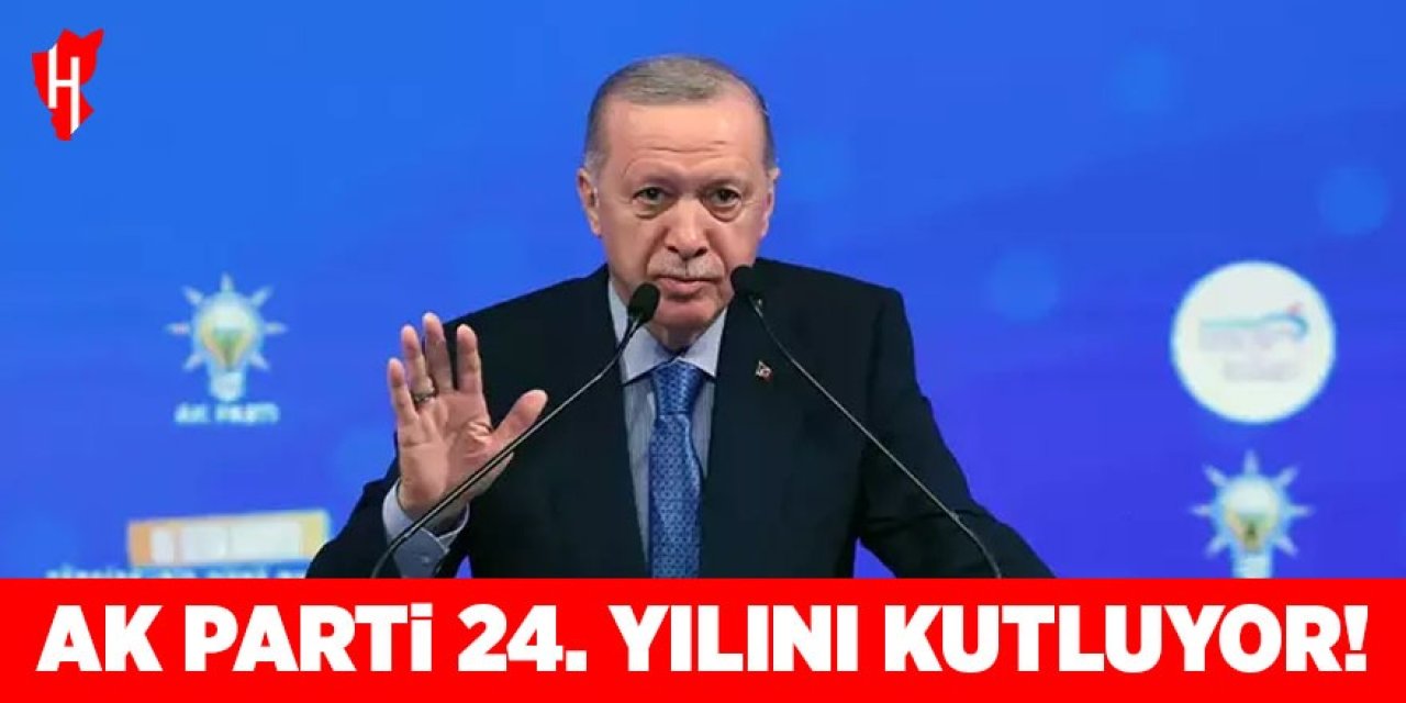 AK Parti 24. yılını kutluyor!
