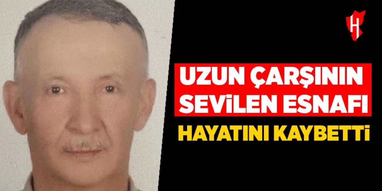 Nazilli'nin sevilen esnafı hayatını kaybetti