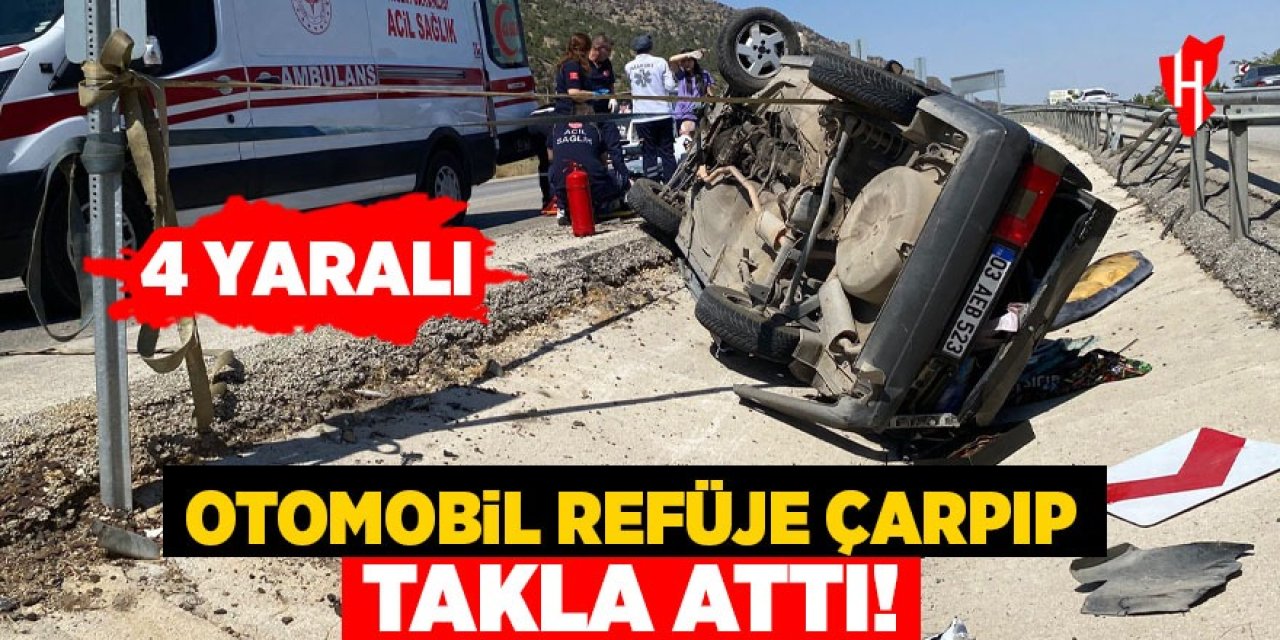 Otomobil refüje çarpıp takla attı: 4 yaralı